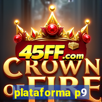 plataforma p9